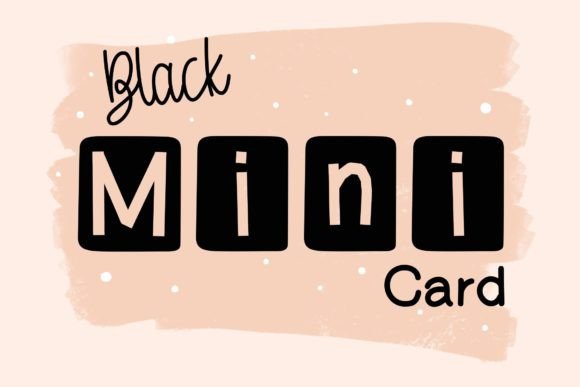 Black Mini Card: A Decorative Font That Cuts Through the Feed