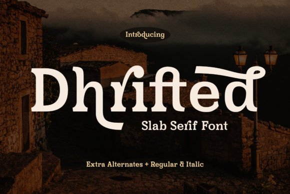 Dhrifted: A Serif Font That Makes Your Campaign Stand Out