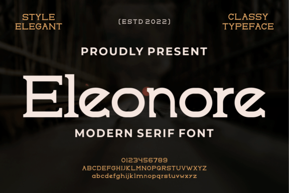 Eleonore: A Modern Serif Font That Earns Its Place