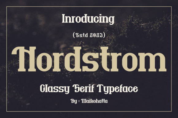 Nordstrom Serif Font for Clear, Confident Campaign Headlines
