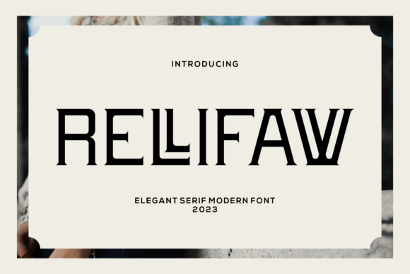 Rellifaw: A Modern Serif Font for Digital Branding & Web Design